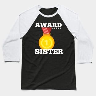 Award Trophy Best sister i love my sister gift Baseball T-Shirt